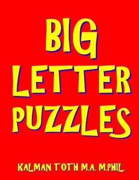 portada Big Letter Puzzles: 133 Large Print Themed Word Search Puzzles (in English)