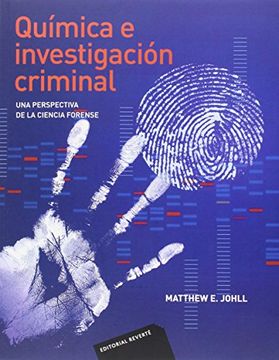 portada Quimica e Investigacion Criminal: Una Perspectiva de la Ciencia Forense