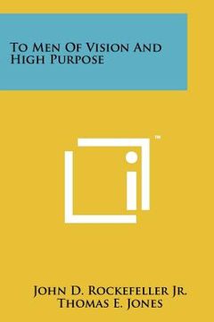 portada to men of vision and high purpose (en Inglés)