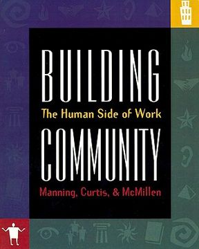 portada building community: the human side of work (en Inglés)