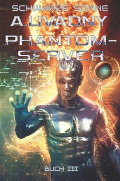 portada Schwarze Sonne (Phantom-Server Buch 3): LitRPG-Serie