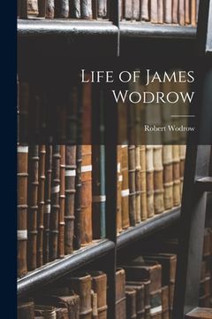 portada Life of James Wodrow (in English)