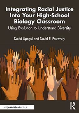 portada Integrating Racial Justice Into Your High-School Biology Classroom (en Inglés)