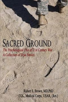 portada Sacred Ground, The Psychological Cost of 21st Century War: A Collection of True Stories