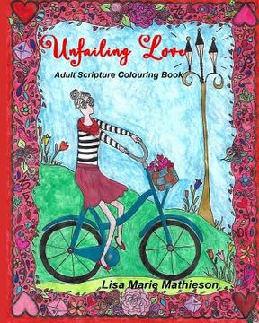 portada Unfailing Love: Adult Scripture Colouring Book (en Inglés)