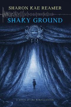 portada Shaky Ground: a novel of the Schattenreich (en Inglés)
