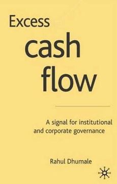 portada Excess Cash Flow: A Signal for Institutional and Corporate Governance (en Inglés)