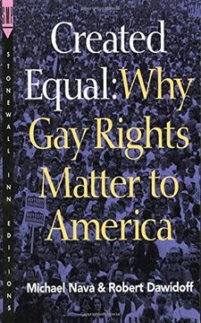 portada Created Equal: Why gay Rights Matter to America (in English)