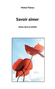 portada Savoir aimer: Entre rêve et réalité (en Francés)