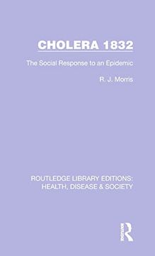 portada Cholera 1832 (Routledge Library Editions: Health, Disease and Society) (en Inglés)