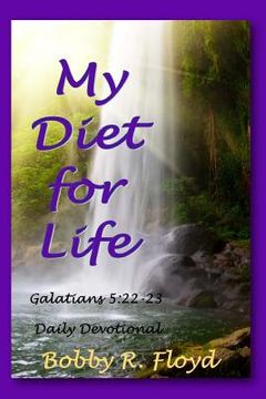 portada My Diet for Life: Galatians 5:22-23 (en Inglés)