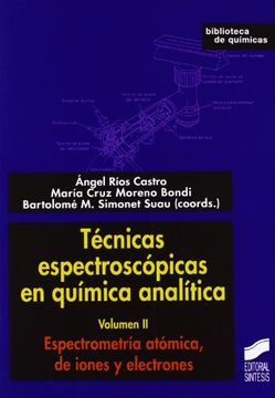 portada Técnicas Espectroscópicas en Química Analítica: Espectrometría Atómica, de Iones y Electrones: Vol. 2