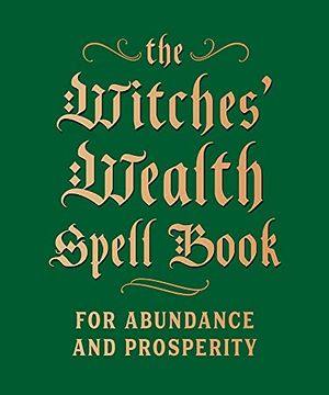 portada The Witches'Wealth Spell Book: For Abundance and Prosperity (rp Minis) (en Inglés)