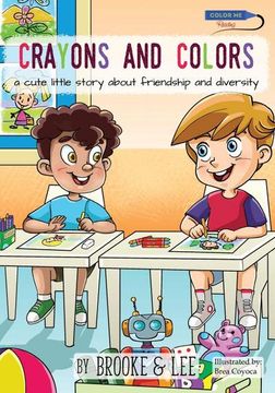 portada Crayons and Colors: A Cute Little Story About Friendship and Diversity