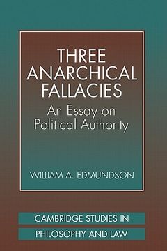 portada Three Anarchical Fallacies Hardback: An Essay on Political Authority (Cambridge Studies in Philosophy and Law) (en Inglés)