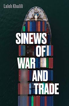 portada Sinews of war and Trade: Shipping and Capitalism in the Arabian Peninsula (en Inglés)