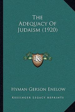 portada the adequacy of judaism (1920)