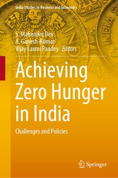 portada Achieving Zero Hunger in India: Challenges and Policies (en Inglés)