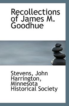 portada recollections of james m. goodhue