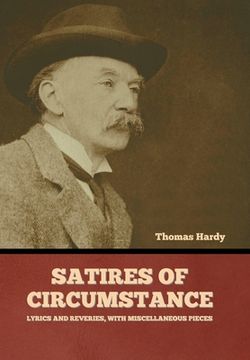 portada Satires of Circumstance, Lyrics and Reveries, with Miscellaneous Pieces
