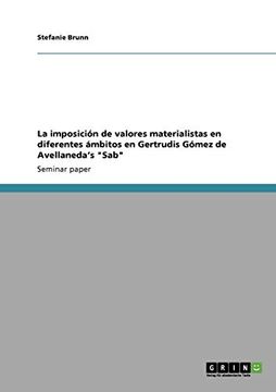 portada La Imposición de Valores Materialistas en Diferentes Ámbitos en Gertrudis Gómez de Avellaneda's "Sab"
