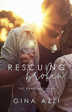 portada Rescuing Broken (The Kane Brothers) (Volume 1) (in English)
