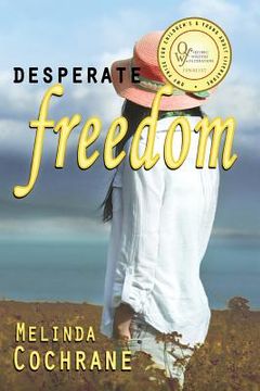 portada Desperate Freedom: Adult/Teen novella (en Inglés)