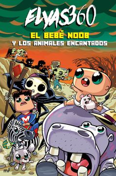 portada BEBE NOOB Y LOS ANIMALES ENCANTADOS, EL (en Castellano)