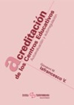 portada acreditacion de los centros educativos autoecaluacion y autorregulación (in Spanish)