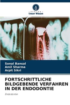 portada Fortschrittliche Bildgebende Verfahren in Der Endodontie (en Alemán)