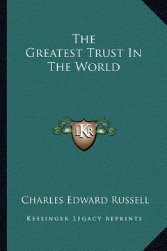 portada the greatest trust in the world (in English)
