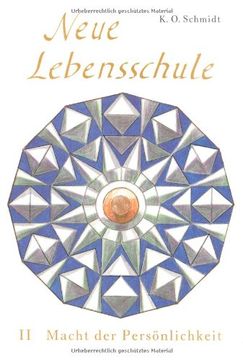 portada Neue Lebensschule II. Macht der Persönlichkeit: Ein Jahresplan der Lebens- und Erfolgsbemeisterung. 27.-52. Wochenlektion