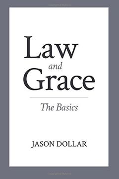 portada Law and Grace: The Basics (en Inglés)