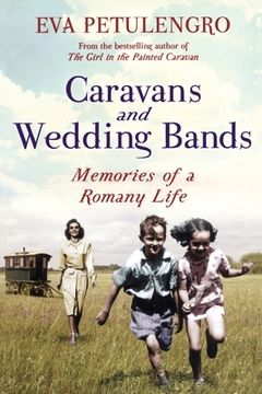 portada Caravans and Wedding Bands: A Romany Life in the 1960s (in English)