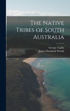 portada The Native Tribes of South Australia (en Inglés)