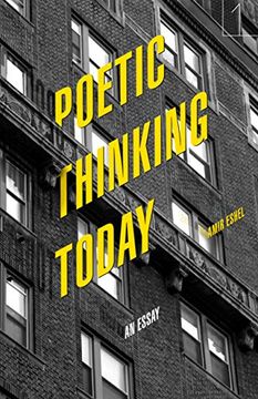 portada Poetic Thinking Today: An Essay (Square One: First-Order Questions in the Humanities) (in English)