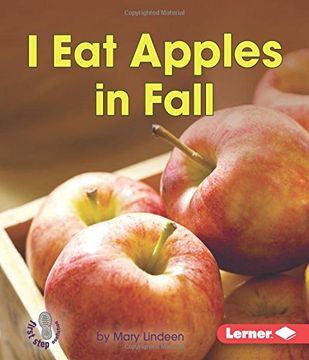 portada I Eat Apples in Fall (First Step Nonfiction) (First Step Nonfiction - Observing Fall)