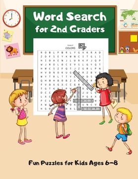 portada Word Search For 2nd Graders: Fun Puzzles for Kids Ages 6-8, Build Vocabulary, Improve Spelling (in English)