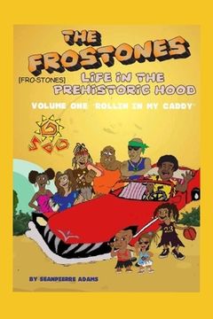 portada "life in the Prehistoric Hood": The Fro-Stones (in English)