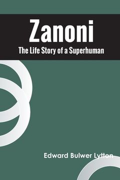 portada Zanoni The Life Story of a Superhuman (en Inglés)