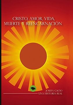 portada cristo, amor, vida, muerte y reencarnación (in Spanish)