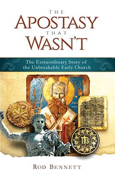 portada Apostasy That Wasn'Th The Extr: The Extraordinary Story of the Unbreakable Early Church 