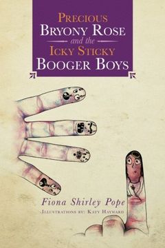 portada Precious Bryony Rose and the Icky Sticky Booger Boys