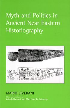portada myth and politics in ancient near eastern historiography