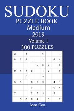 portada 300 Medium Sudoku Puzzle Book 2019 (en Inglés)