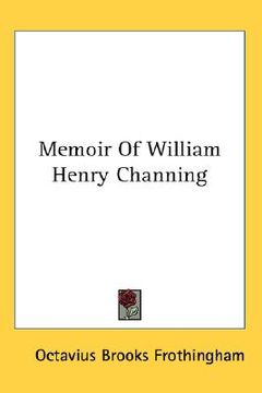 portada memoir of william henry channing (en Inglés)
