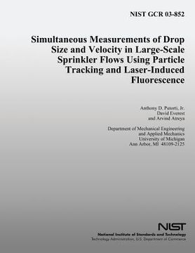 portada Simultaneous Measurements of Drop Size and Velocity in Large-Scale Sprinkler Flows Using Particle Tracking and Laser-Induced Fluorescence (en Inglés)