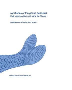 portada Rockfishes of the Genus Sebastes: Their Reproduction and Early Life History (en Inglés)