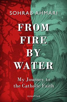 portada From Fire, by Water: My Journey to the Catholic Faith (in English)