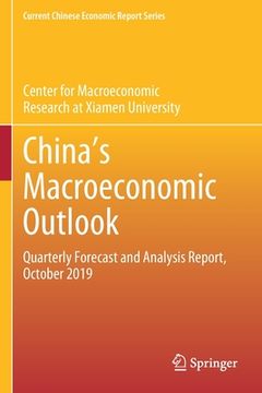 portada Chinaʼs Macroeconomic Outlook: Quarterly Forecast and Analysis Report, October 2019 (en Inglés)